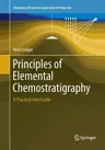 Principles of Elemental Chemostratigraphy: A Practical User Guide (Softcover Reprint of the Original 1st 2018)