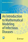 An Introduction to Mathematical Modeling of Infectious Diseases (Softcover Reprint of the Original 1st 2018)