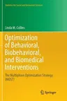 Optimization of Behavioral, Biobehavioral, and Biomedical Interventions: The Multiphase Optimization Strategy (Most) (Softcover Reprint of the Origina