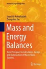 Mass and Energy Balances: Basic Principles for Calculation, Design, and Optimization of Macro/Nano Systems (Softcover Reprint of the Original 1st 2018