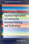 Societal Implications of Community-Oriented Policing and Technology (2018)