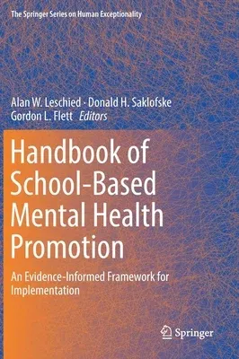 Handbook of School-Based Mental Health Promotion: An Evidence-Informed Framework for Implementation (2018)