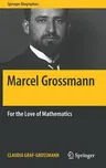 Marcel Grossmann: For the Love of Mathematics (2018)