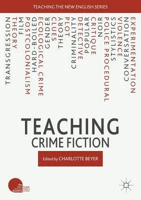 Teaching Crime Fiction (2018)