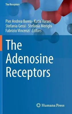 The Adenosine Receptors (2018)