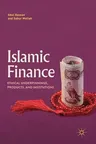 Islamic Finance: Ethical Underpinnings, Products, and Institutions (2018)