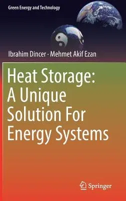 Heat Storage: A Unique Solution for Energy Systems (2018)