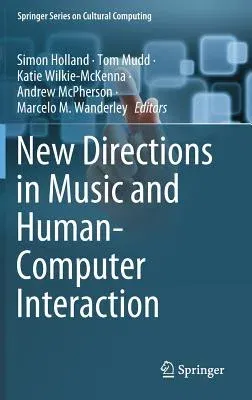 New Directions in Music and Human-Computer Interaction (2019)