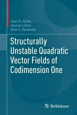 Structurally Unstable Quadratic Vector Fields of Codimension One (2018)