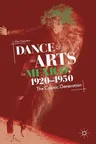 Dance and the Arts in Mexico, 1920-1950: The Cosmic Generation (2018)