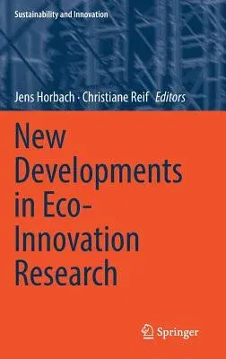 New Developments in Eco-Innovation Research (2018)