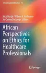 African Perspectives on Ethics for Healthcare Professionals (2018)