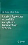 Statistical Approaches for Landslide Susceptibility Assessment and Prediction (2019)