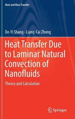 Heat Transfer Due to Laminar Natural Convection of Nanofluids: Theory and Calculation (2019)