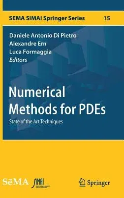 Numerical Methods for Pdes: State of the Art Techniques (2018)