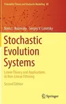 Stochastic Evolution Systems: Linear Theory and Applications to Non-Linear Filtering (2018)