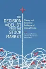 The Decision to Delist from the Stock Market: Theory and Empirical Evidence of Going Private (2018)