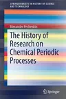 The History of Research on Chemical Periodic Processes (2018)