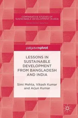 Lessons in Sustainable Development from Bangladesh and India (2018)