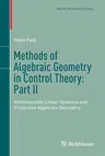 Methods of Algebraic Geometry in Control Theory: Part II: Multivariable Linear Systems and Projective Algebraic Geometry (2018)