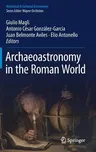 Archaeoastronomy in the Roman World (2019)