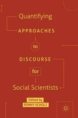 Quantifying Approaches to Discourse for Social Scientists (2019)