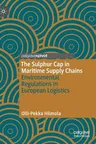 The Sulphur Cap in Maritime Supply Chains: Environmental Regulations in European Logistics (2019)