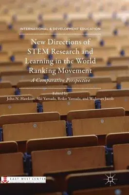 New Directions of Stem Research and Learning in the World Ranking Movement: A Comparative Perspective (2018)