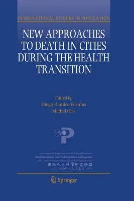 New Approaches to Death in Cities During the Health Transition (2016)