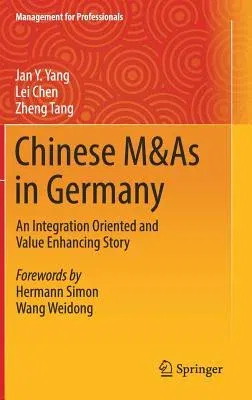 Chinese M&as in Germany: An Integration Oriented and Value Enhancing Story (2019)