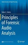 Principles of Forensic Audio Analysis (2018)