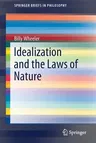 Idealization and the Laws of Nature (2018)