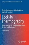 Lock-In Thermography: Basics and Use for Evaluating Electronic Devices and Materials (2018)