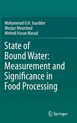 State of Bound Water: Measurement and Significance in Food Processing (2019)