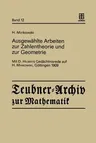 Ausgewählte Arbeiten Zur Zahlentheorie Und Zur Geometrie: Mit D. Hilberts Gedächtnisrede Auf H. Minkowski, Göttingen 1909 (1989)