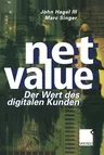 Net Value: Der Weg Des Digitalen Kunden (Softcover Reprint of the Original 1st 2000)