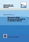 Electronic Mall: Banking Und Shopping in Globalen Netzen (Softcover Reprint of the Original 1st 1995)