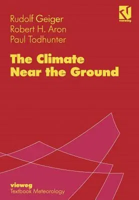 The Climate Near the Ground (Softcover Reprint of the Original 5th 1995)