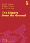 The Climate Near the Ground (Softcover Reprint of the Original 5th 1995)