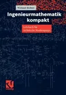 Ingenieurmathematik Kompakt: Lehrbuch Für Technische Studiengänge (Softcover Reprint of the Original 1st 1998)