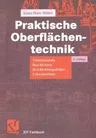 Praktische Oberflächentechnik: Vorbehandeln - Beschichten - Beschichtungsfehler - Umweltschutz (Softcover Reprint of the Original 4th 2003)