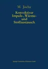 Konvektiver Impuls-, Wärme- Und Stoffaustausch (Softcover Reprint of the Original 1st 1982)