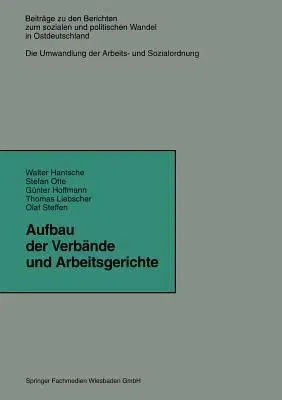 Aufbau Der Verbände Und Arbeitsgerichte (Softcover Reprint of the Original 1st 1997)