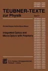 Integrated Optics and Micro-Optics with Polymers (Softcover Reprint of the Original 1st 1993)