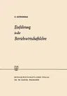 Einführung in Die Betriebswirtschaftslehre (Softcover Reprint of the Original 1st 1958)