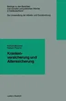 Krankenversicherung Und Alterssicherung (Softcover Reprint of the Original 1st 1997)