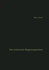 Das Sowjetische Regierungssystem: Die Grundlagen Der Macht Der Kommunistischen Parteiführung. Leitfaden Und Quellenbuch (Softcover Reprint of the Orig