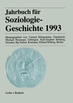 Jahrbuch Für Soziologiegeschichte 1993 (1995)