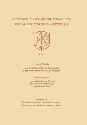 Der Strukturwandel Der Mathematik in Der Ersten Hälfte Des 20. Jahrhunderts. Eine Mathematische Analyse Der Luftdruckverteilungen in Großen Gebieten (1956