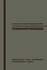 Torsionstheorie (Softcover Reprint of the Original 1st 1958)